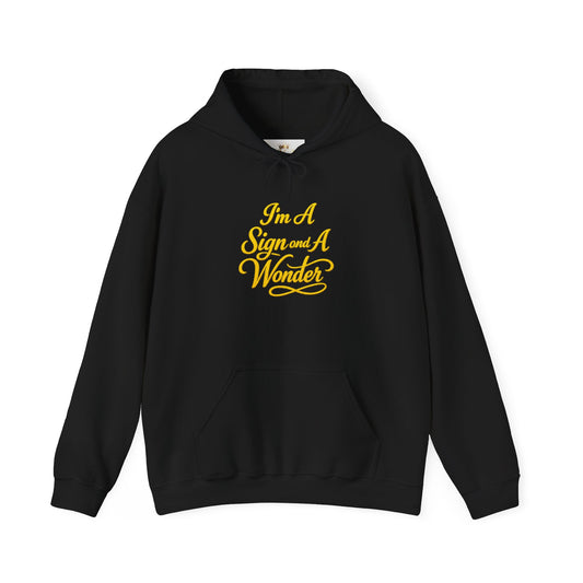I AM A SIGN AND A WONDER Hoodie