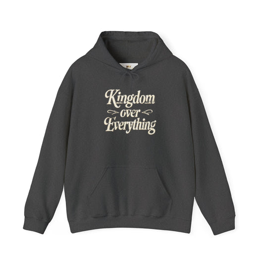 KINGDOM OVER EVERYTHING Hoodie