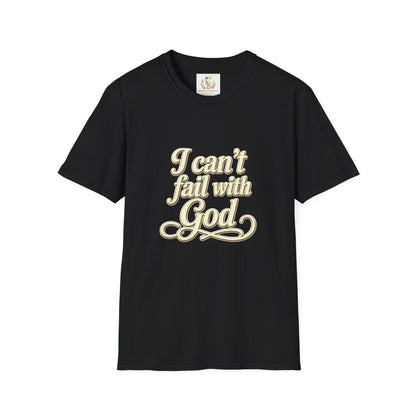 I CAN’T FAIL WITH GOD Tee