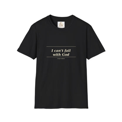 I Can't Fail With God T-Shirt