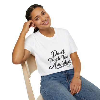 Don't Touch The Anointed T-Shirt