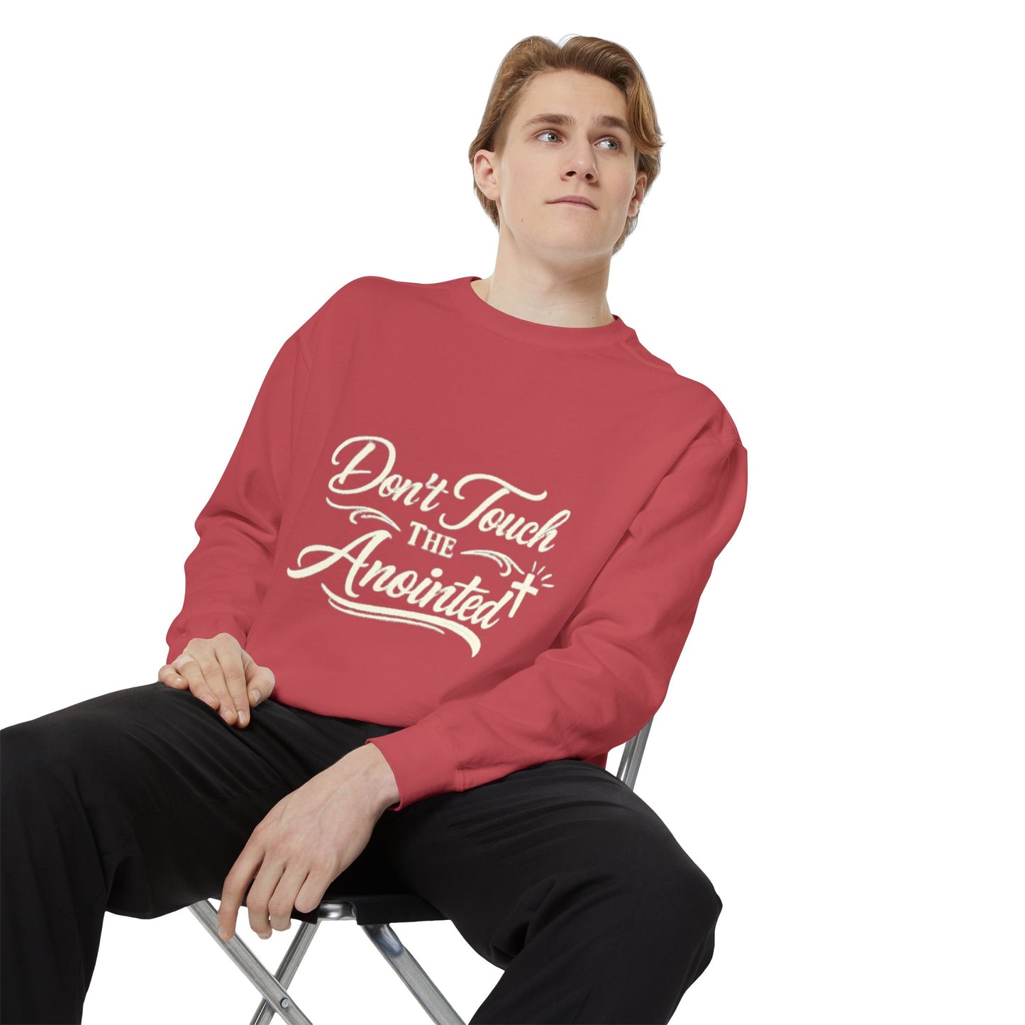 Don’t Touch the Anointed Sweatshirt