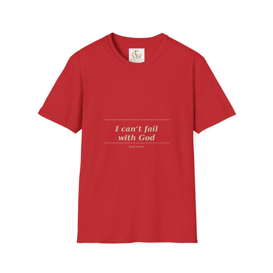I Can't Fail With God T-Shirt