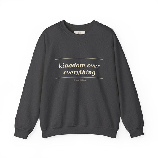 Kingdom Over Everything Crewneck