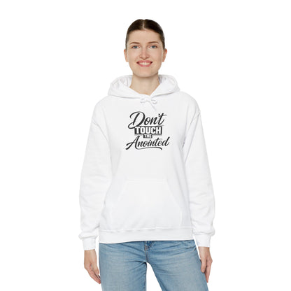 Don't Touch the Anointed Hoodie
