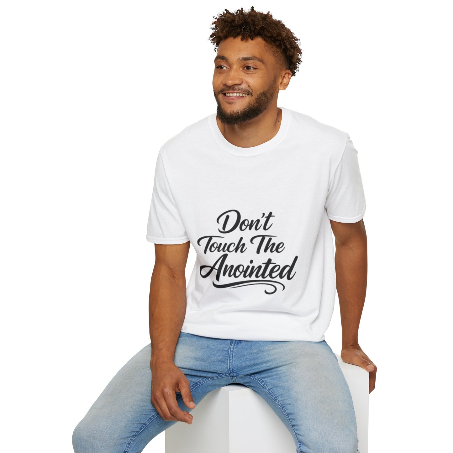 Don't Touch The Anointed T-Shirt
