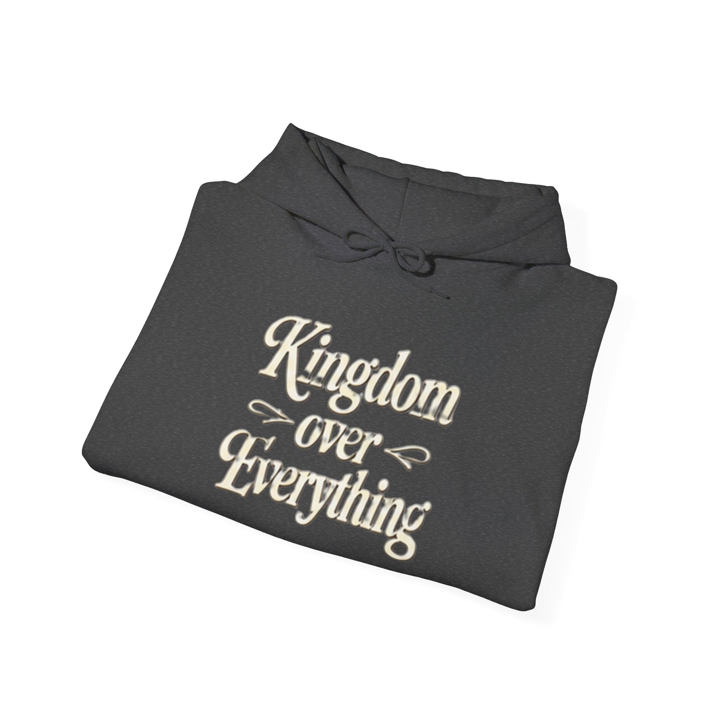 KINGDOM OVER EVERYTHING Hoodie